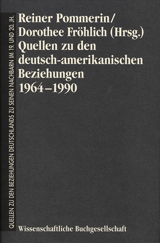 Quellen zu den deutsch-amerikanischen Beziehungen 1964-1990