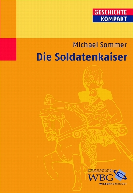 Die Soldatenkaiser - Michael Sommer