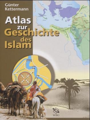 Atlas zur Geschichte des Islam