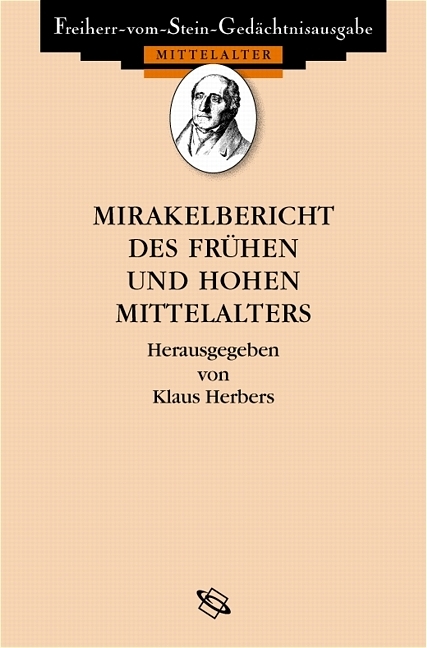 Mirakelberichte des fr&uuml;hen und hohen Mittelalters - 