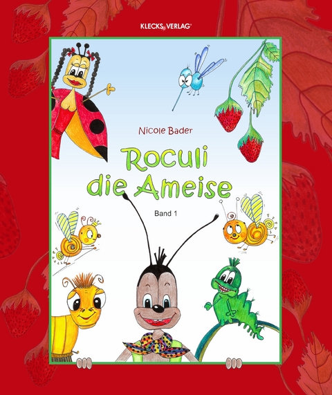 Roculi die Ameise - Nicole Bader