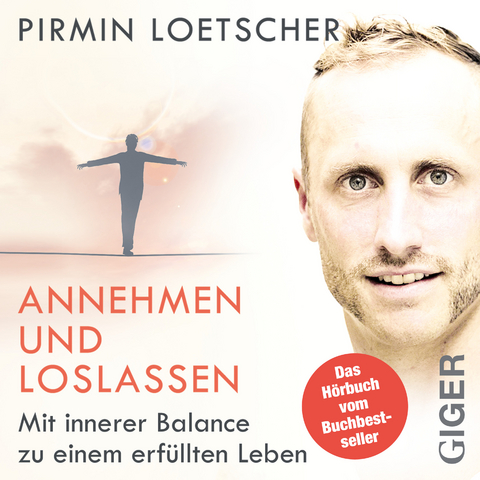 Annehmen und Loslassen - Pirmin Loetscher