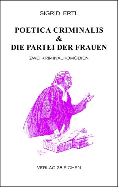 Poetica criminalis & Die Partei der Frauen - Sigrid Ertl