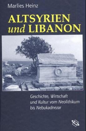 Altsyrien und Libanon - Marlies Heinz