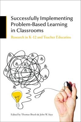 Successfully Implementing Problem-Based Learning in Classrooms - 