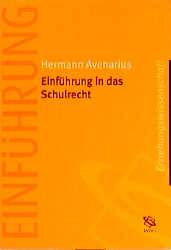 Einführung in das Schulrecht - Hermann Avenarius