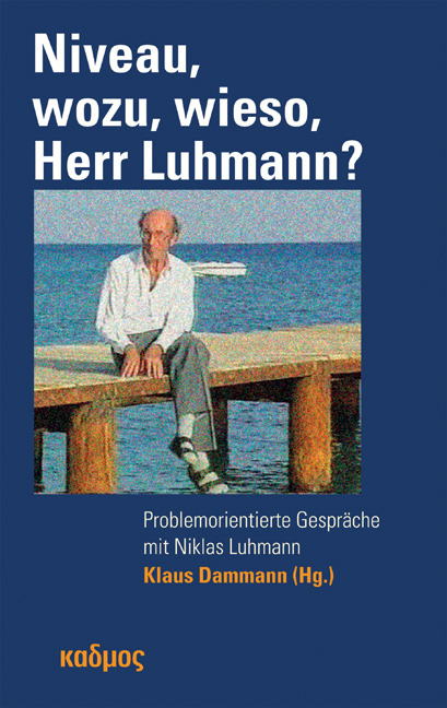 Niveau, wozu, wieso, Herr Luhmann? - 