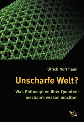 Unscharfe Welt? - Ulrich Nortmann