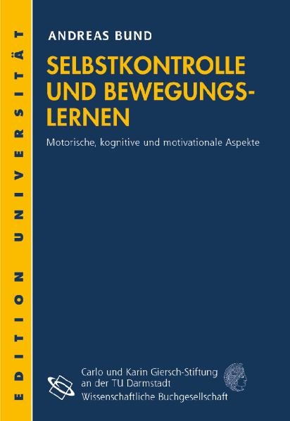 Selbstkontrolle und Bewegungslernen - Andreas Bund