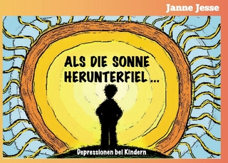 Als die Sonne herunterfiel ...