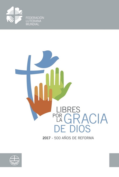 Libres por la Gracia de Dios - 