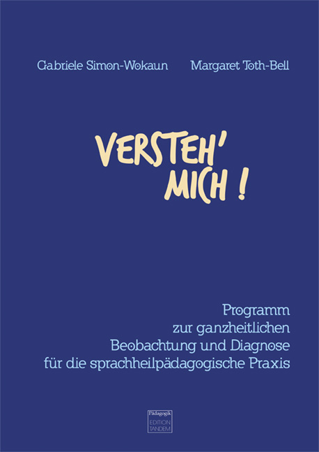 Versteh' mich! - Margaret Toth-Bell, Gabriele Simon-Wokaun