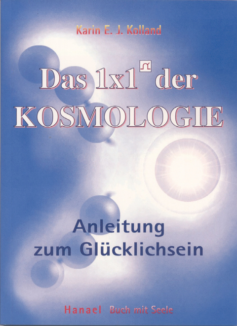 Das 1 &times; 1 der Kosmologie - Karin E. J. Kolland