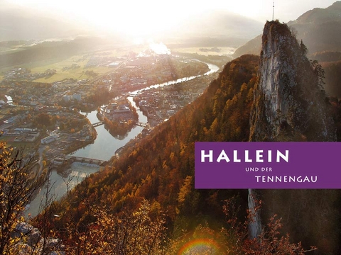 Hallein und der Tennengau - Volker Toth, Ursula Heine