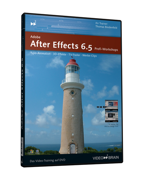 Adobe After Effects 6.5 Profi-Workshops - video2brain Video-Training auf DVD - Thomas Bredenfeld