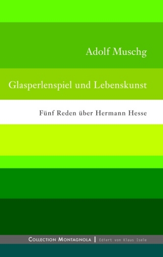 Glasperlenspiel und Lebenskunst
