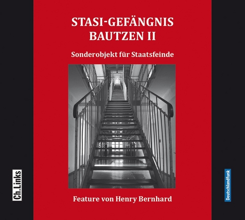 Stasi-Gef&auml;ngnis Bautzen II - Henry Bernhard