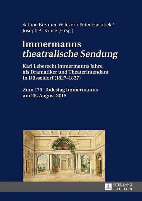 Immermanns &laquo;theatralische Sendung&raquo; - 