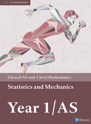 Pearson Edexcel AS and A level Mathematics Statistics & Mechanics Year 1/AS Textbook + e-book -  Greg Attwood