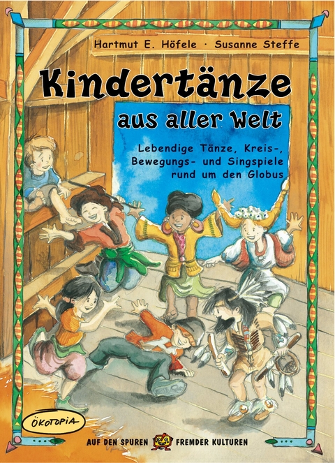 Kindert&auml;nze aus aller Welt - Hartmut E. H&ouml;fele, Susanne Steffe
