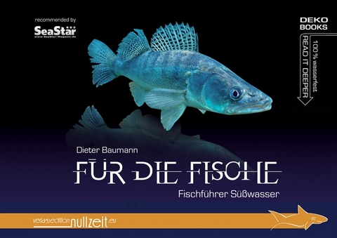 F&uuml;r die Fische - Fischf&uuml;hrer S&uuml;&szlig;wasser - Dieter Baumann
