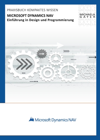 Microsoft Dynamics NAV 2017 – Einführung in Design und Programmierung