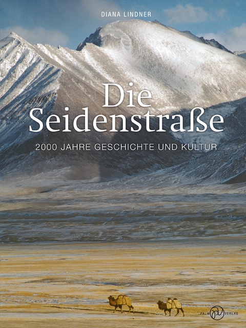 Die Seidenstra&szlig;e - Diana Lindner