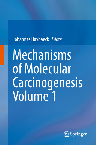 Mechanisms of Molecular Carcinogenesis – Volume 1