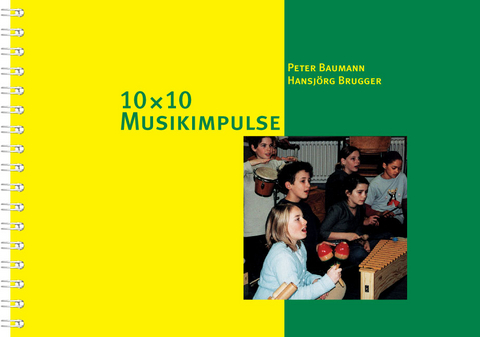 10 x 10 Musikimpulse - Peter Baumann, Hansj&ouml;rg Brugger