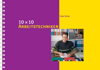 10 x 10 Arbeitstechniken