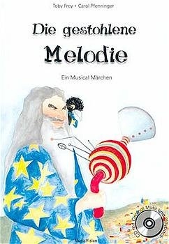 Die gestohlene Melodie - Toby Frey