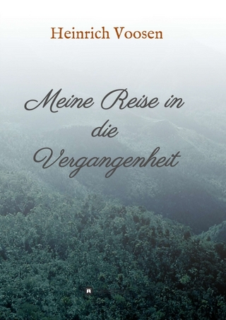 Meine Reise in die Vergangenheit