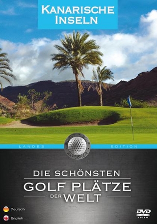 Kanarische Inseln - Die schönsten Golf Plätze der Welt
