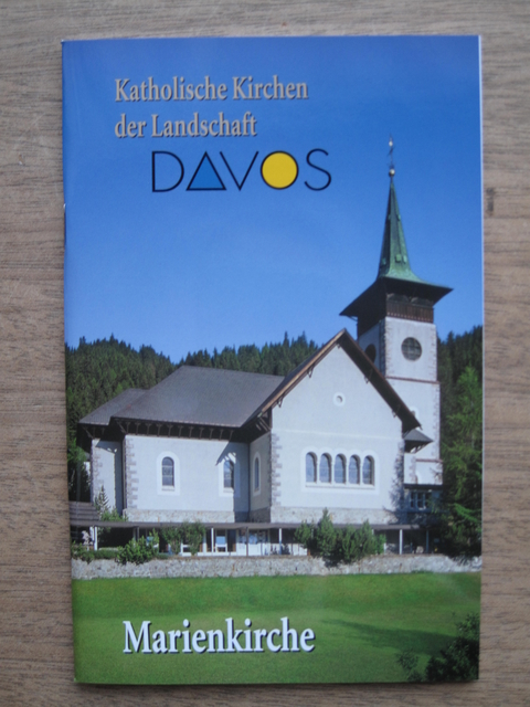 Katholische Kirchen der Landschaft Davos - Jutta Betz, Gert Heckner, Don G Costa