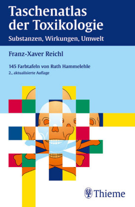 Taschenatlas der Toxikologie - Franz X Reichl