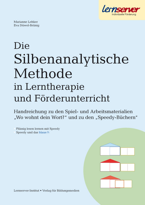 Die Silbenanalytische Methode in Lerntherapie und F&ouml;rderunterricht - Dr. Marianne Lehker, Eva D&uuml;wel-Br&uuml;nig