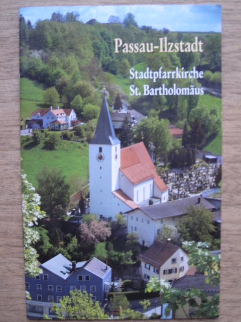 Passau Ilzstadt: Stadtpfarrkirche St. Bartholom&auml;us - Michael H&uuml;ttner