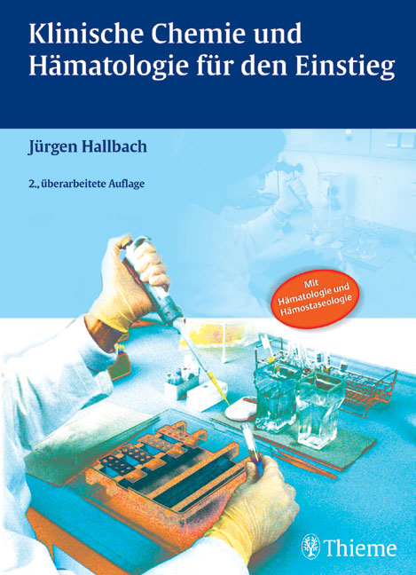 Lehrbuch Klinische Chemie und H&auml;matologie f&uuml;r den Einstieg - J&uuml;rgen Hallbach