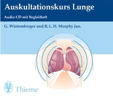 Auskultationskurs Lunge - Gebhard W&uuml;rtemberger, R L jr Murphy