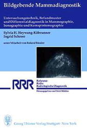 Bildgebende Mammadiagnostik: - Sylvia H Heywang-K&ouml;brunner, Ingrid Schreer