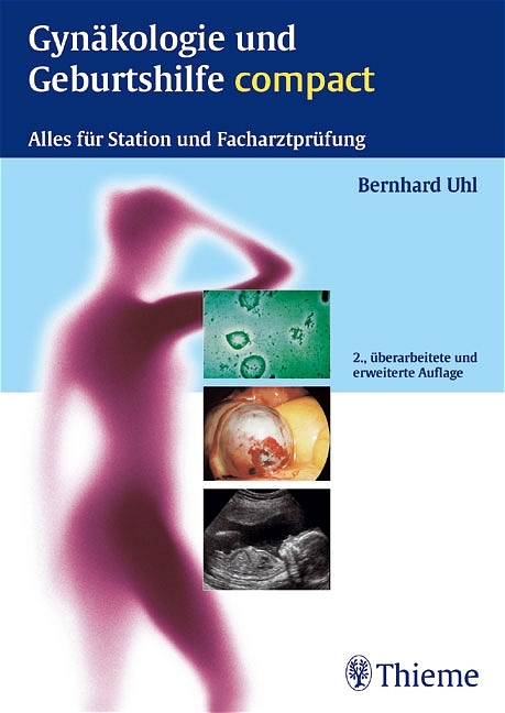 Gyn&auml;kologie und Geburtshilfe compact - Bernhard Uhl