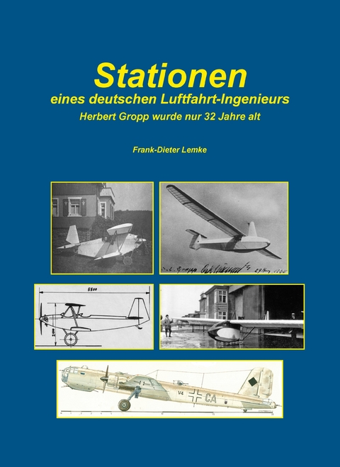 Stationen eines deutschen Luftfahrt-Ingenieurs - Frank-Dieter Lemke