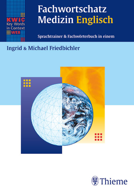 Fachwortschatz Medizin. Englisch - Ingrid Friedbichler, Michael Friedbichler