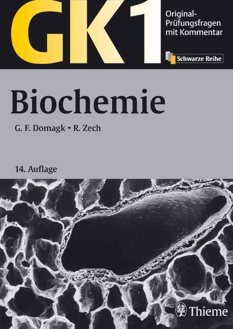 GK 1 - Biochemie - G&ouml;tz F Domagk, Ronald Zech