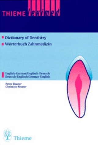 Dictionary of Dentistry Wörterbuch Zahnmedizin