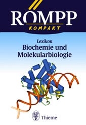 Römpp kompakt - Lexikon Biochemie und Molekularbiologie