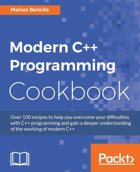 Modern C++ Programming Cookbook -  Bancila Marius Bancila