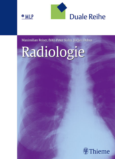 Radiologie - Maximilian Reiser, Fritz P Kuhn, Jürgen Debus