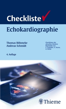 Checkliste Echokardiographie - Thomas B&ouml;hmeke, Andreas Schmidt
