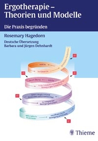 Ergotherapie - Theorien und Modelle - Rosemary Rosemary Hagedorn